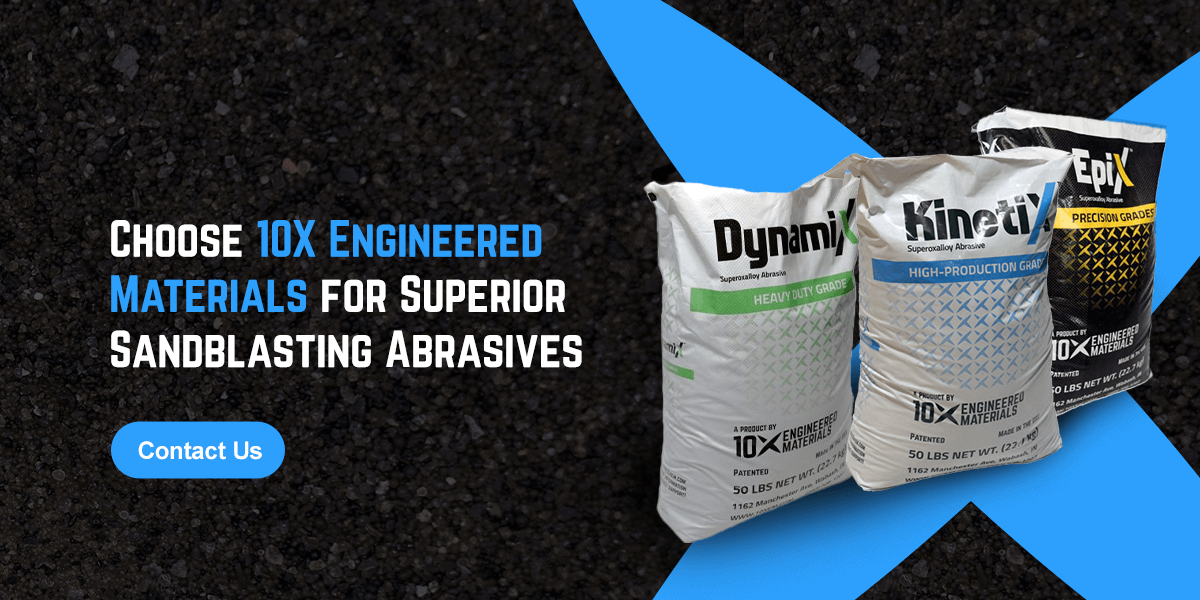 Choose 10X Engineered Materials for superior sandblasting abrasives