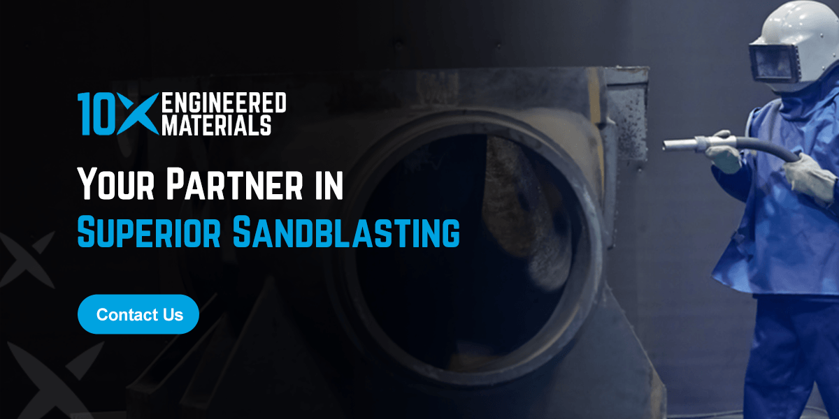 Your partner in superior sandblasting