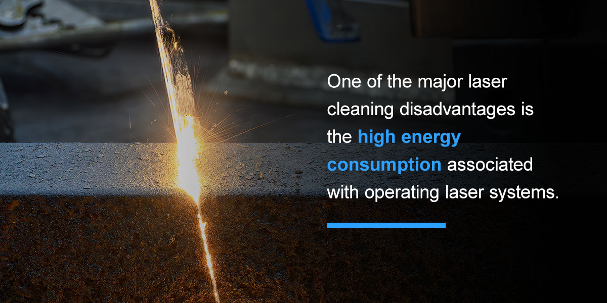 One of the major laser cleaning disadvantages is the high energy consumption associated with operating laser systems.