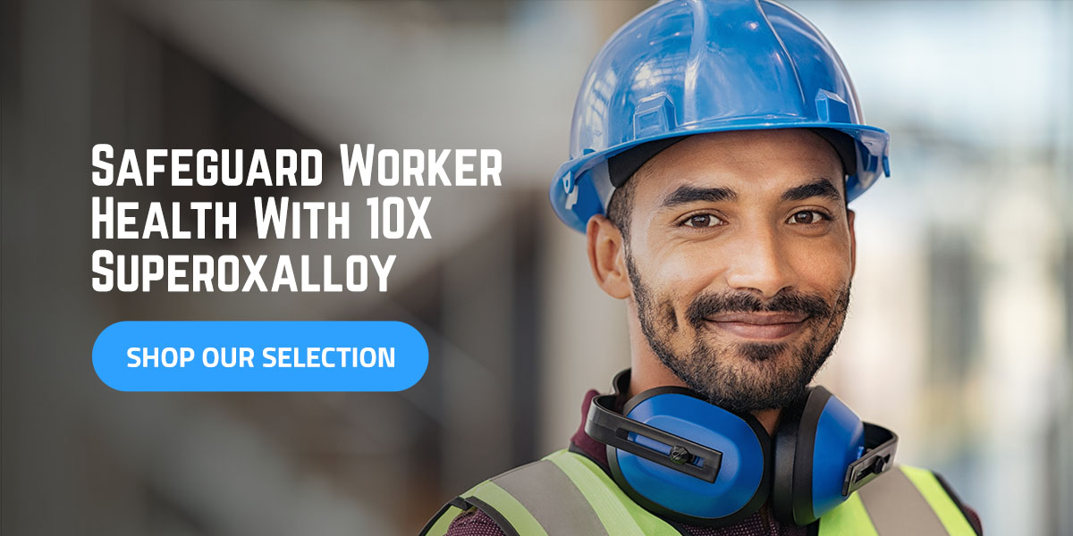 Safeguard worker health with 10X Superoxalloy - shop our selection