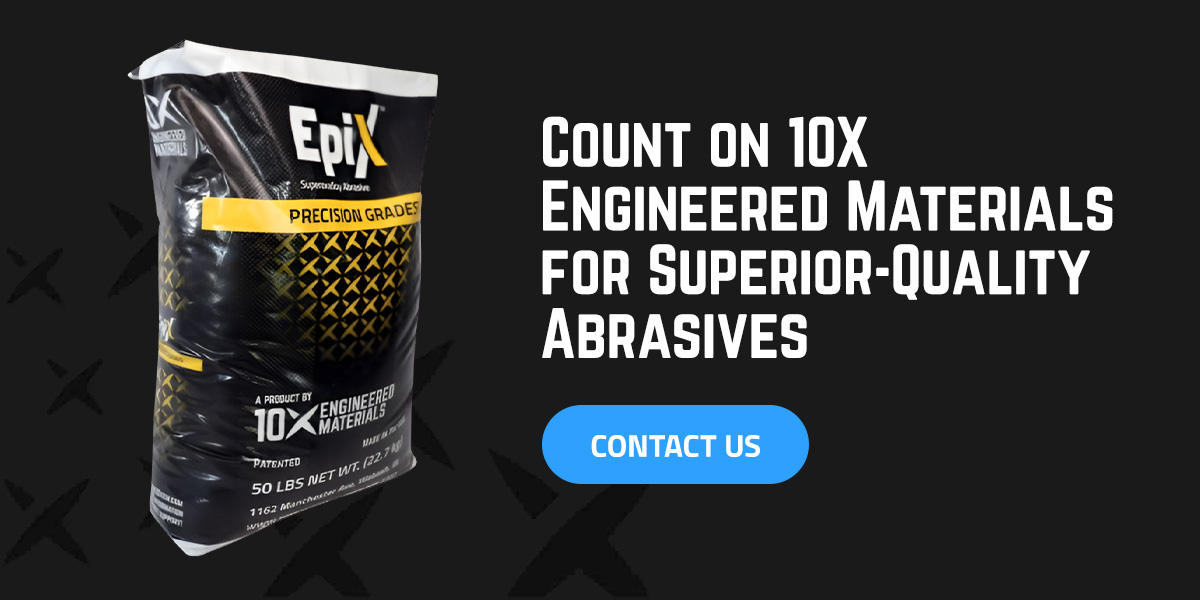 Count on 10X Engineered Materials for Superior-Quality Abrasives - Contact Us