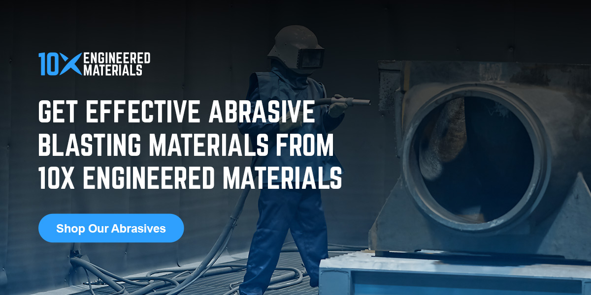 03-get-effective-abrasive-blasting-materials-from-10x-engineered-materials Get Effective Abrasive Blasting Materials From 10X Engineered Materials - Shop Our Abrasives